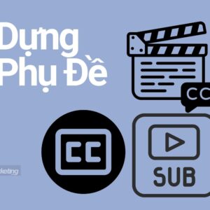 Dựng PHỤ ĐỀ